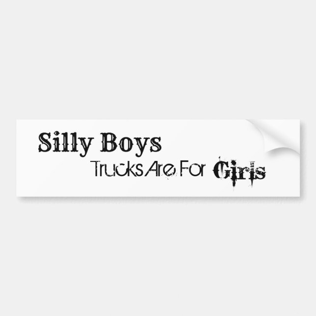 Trucks Are For Girls Bumper Sticker (Front)