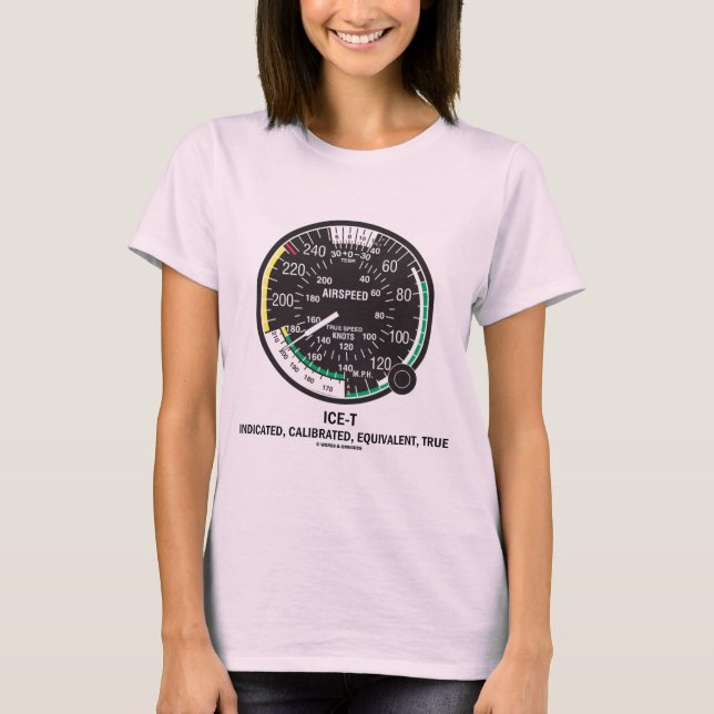 True Airspeed Indicator (ICE-T Mnemonic) T-Shirt (Front)