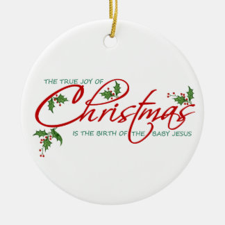 True Christmas Ceramic Ornament