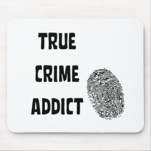 True crime addict mouse pad