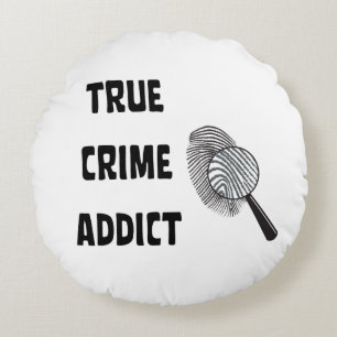 True crime addict round pillow