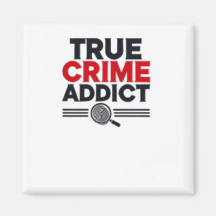 True Crime Addict Sticker Magnet