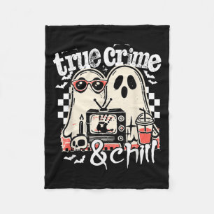True Crime And Chill Funny Halloween, Cute Ghost H Fleece Blanket