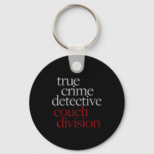 True Crime Detective Couch Di Fun Crime Fan Introv Keychain