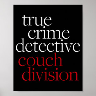 True Crime Detective Couch Di Fun Crime Fan Introv Poster