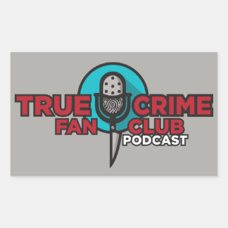 True Crime Fan Club Sticker! Sticker