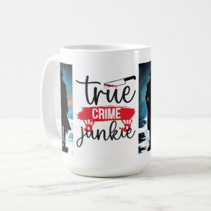 True crime junkie coffee mug
