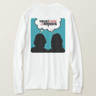 True Crime on Our Minds Long Sleeve White T-Shirt