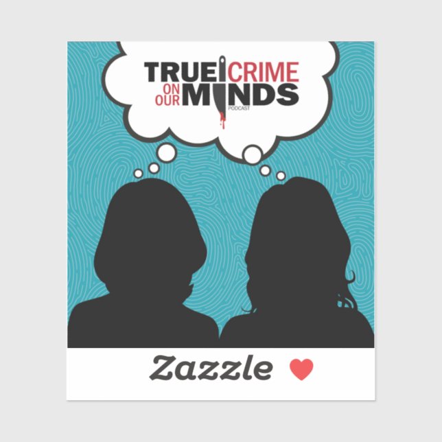 True Crime on Our Minds Vinyl Sticker (Sheet)