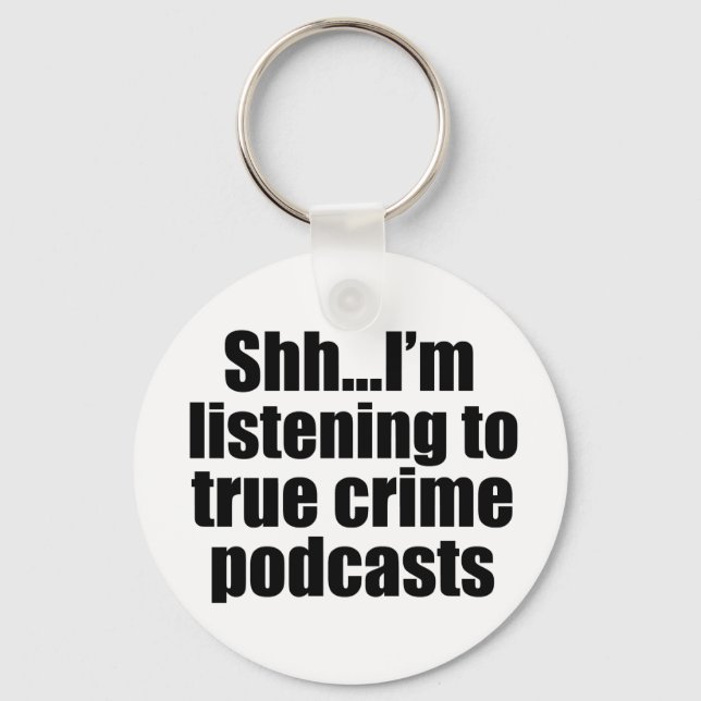 True Crime Podcast Humour Keychain (Front)