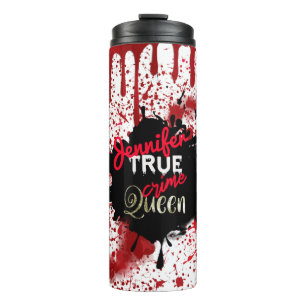 True Crime Queen Thermal Tumbler