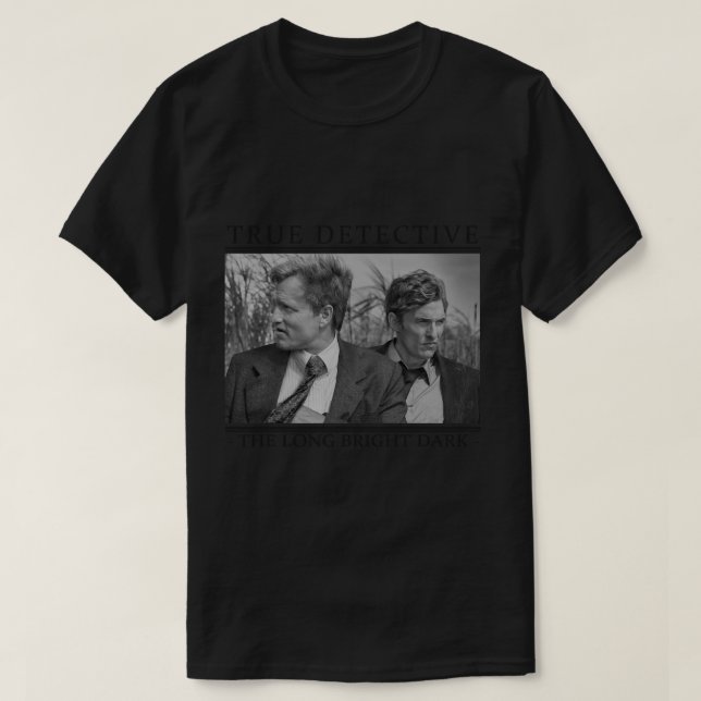 True Detective - _The Long Bright Dark_ T-Shirt (Design Front)
