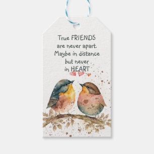 True friends are never apart, maybe in distance gift tags