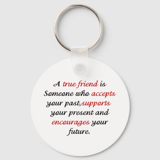 True Friends.png Keychain (Front)