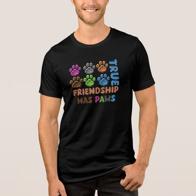 True Friendship Has Paws Tri-Blend Shirt (Front)