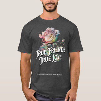 True Friendsrue Love girl T-Shirt