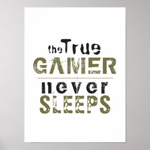 True Gamer ne dort jamais Typographie Poster de Ga