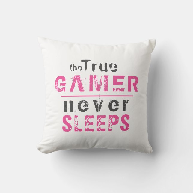 True Gamer Never Sleeps Pink Girl Gamer  Throw Pillow (Front)