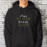 True Gamer Never Sleeps Typography Gamer  Hoodie<br><div class="desc">True Gamer Never Sleeps Typography Gamer Dark Hoodie - perfect gift idea for a true gamer. The funny typography is dark green grey and white. For man who loves playing video games and computer games.</div>