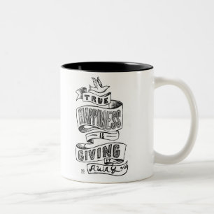 "True happiness is giving it away" Two-Tone Coffee Mug