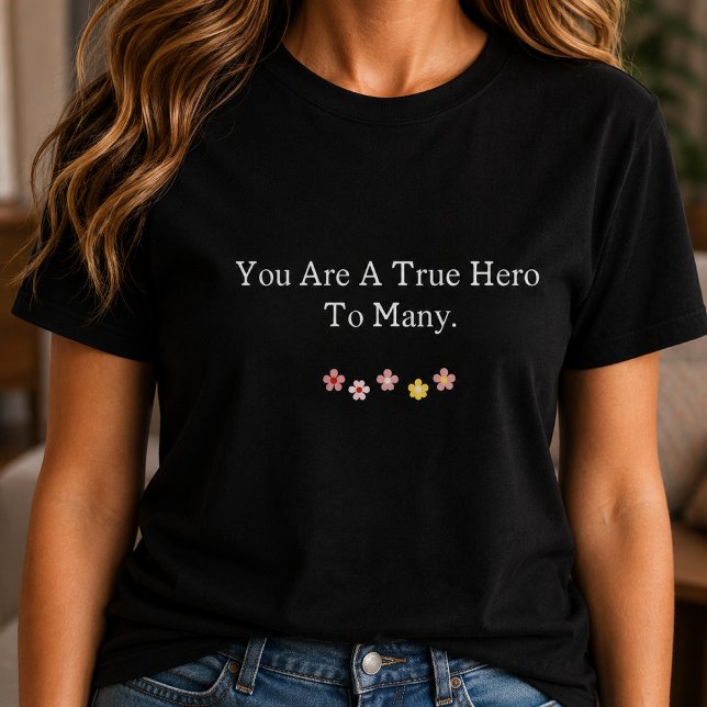 True Hero to Many - Foster Parent Appreciation T-Shirt (Creator Uploaded)