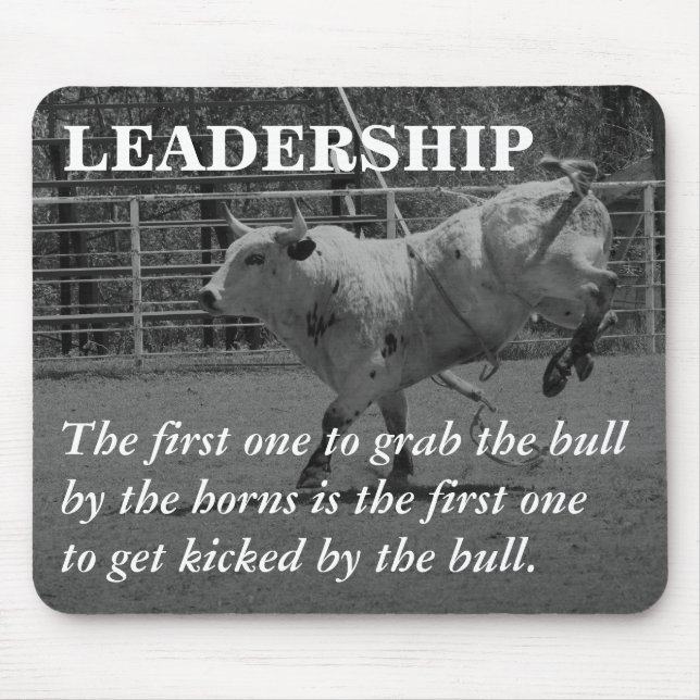 True leaders seize the bull by the horns mouse pad (Front)