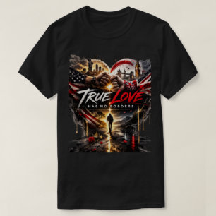True Love Has No Borders – USA & UK Unity Graphic T-Shirt