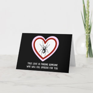 True Love is Killing Spiders - Funny Valentine Holiday Card