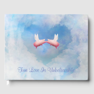 True Love Is Unbelievabe-Flying Pigs Kissing Guest Book