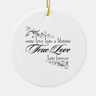 True love lasts a lifetime Christmas ornament