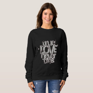 True Love Never Dies - Bold Aesthetic Couples Sweatshirt