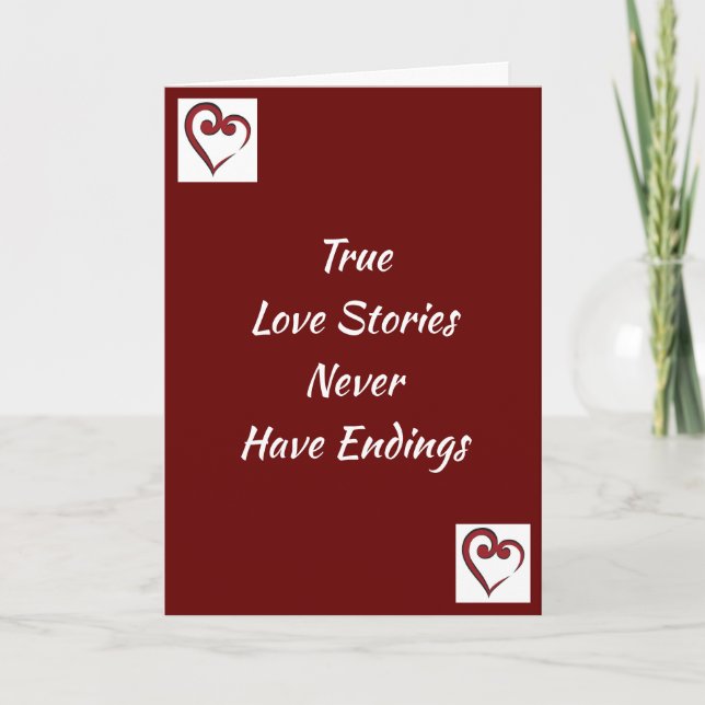 *TRUE LOVE STORIES* DON'T HAVE ENDINGS CARD (Front)