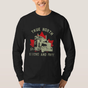 True Morth Strong And Free Trucker Freedom Convoy T-Shirt