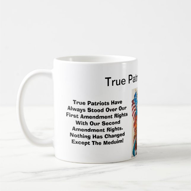 True Patriots standing Over First Amendments  Coffee Mug (Left)