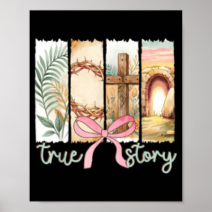 True Story Christian Cross Jesus Bible Verse Happy Poster