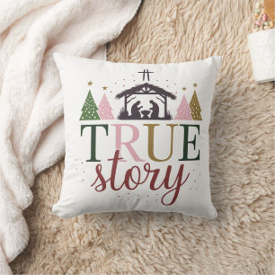 True Story Christmas Bible Verse  Throw Pillow