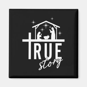 True Story Christmas Nativity Jesus Christian Men Magnet
