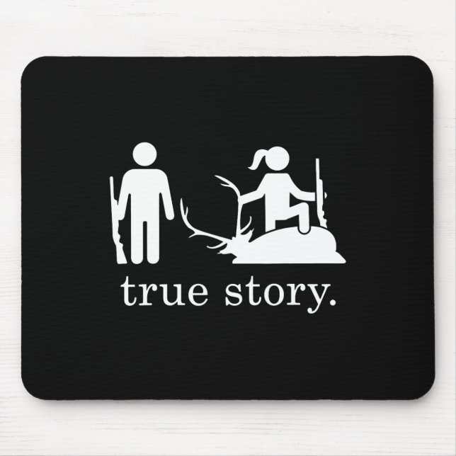 True Story Hunting  Mouse Pad (Front)