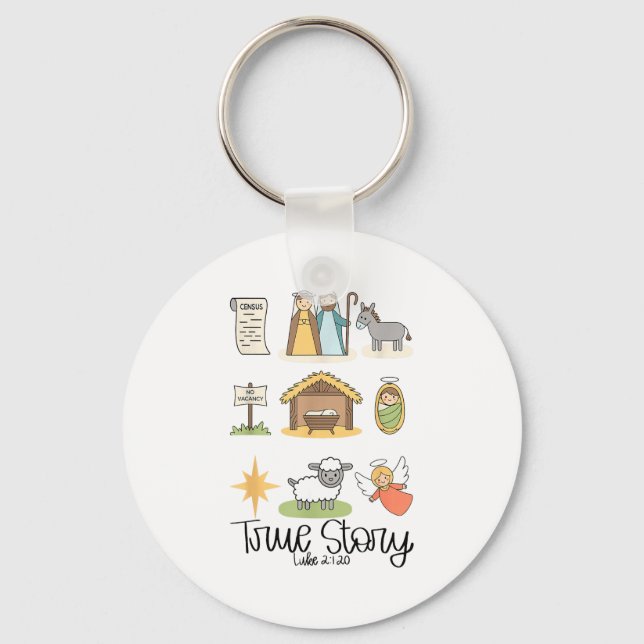 True Story Jesus Nativity Christian Christmas  Keychain (Front)
