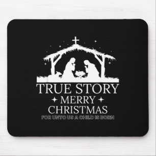 True Story Merry Christmas  Mouse Pad