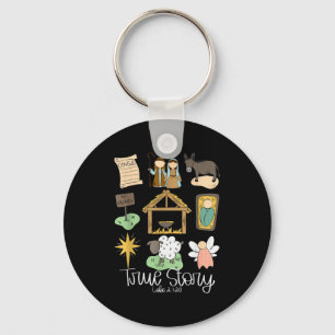 True Story Nativity Christmas Baby God Jesus Chris Keychain