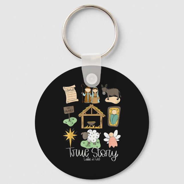 True Story Nativity Christmas Baby God Jesus Chris Keychain (Front)