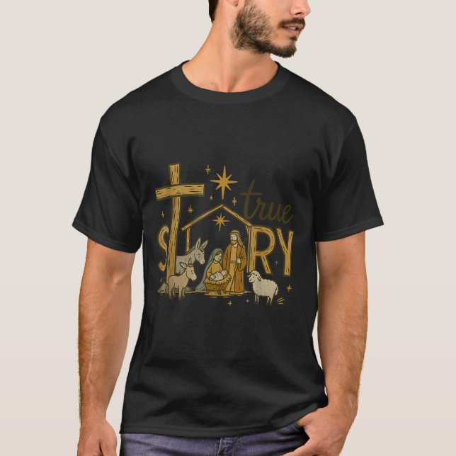 True Story Nativity Christmas Baby Jesus Religious T-Shirt (Front)