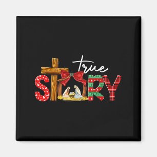 True Story Nativity Christmas Jesus Xmas Catholic Magnet