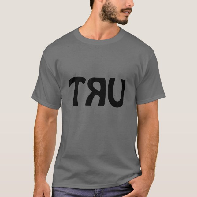 TRUE T-Shirt (Front)