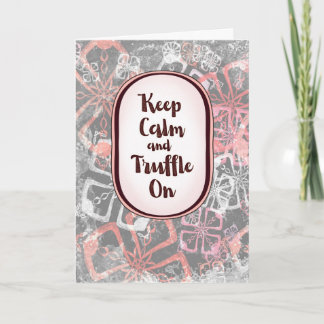 Truffle On – Encouragement Chocolate Collection Card