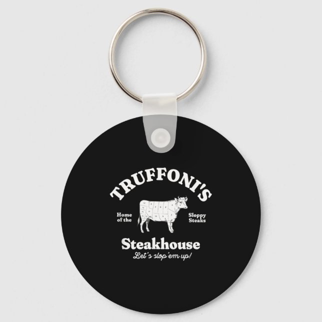 Truffoni's Steakhouse Home Of The Sloppy Steaks  Keychain (Front)