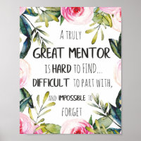 Truly Great mentor Gift Mentor Appreciation Quote