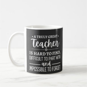 Truly Great Teacher Coffee Mug