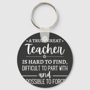 Truly Great Teacher Keychain